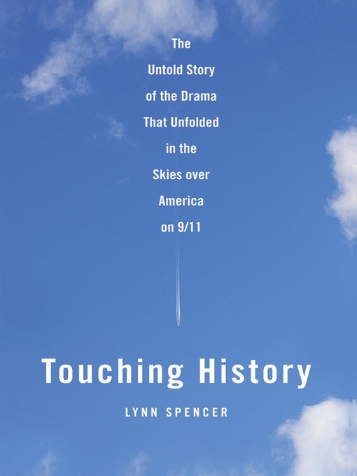 Title details for Touching History by Lynn Spencer - Wait list
